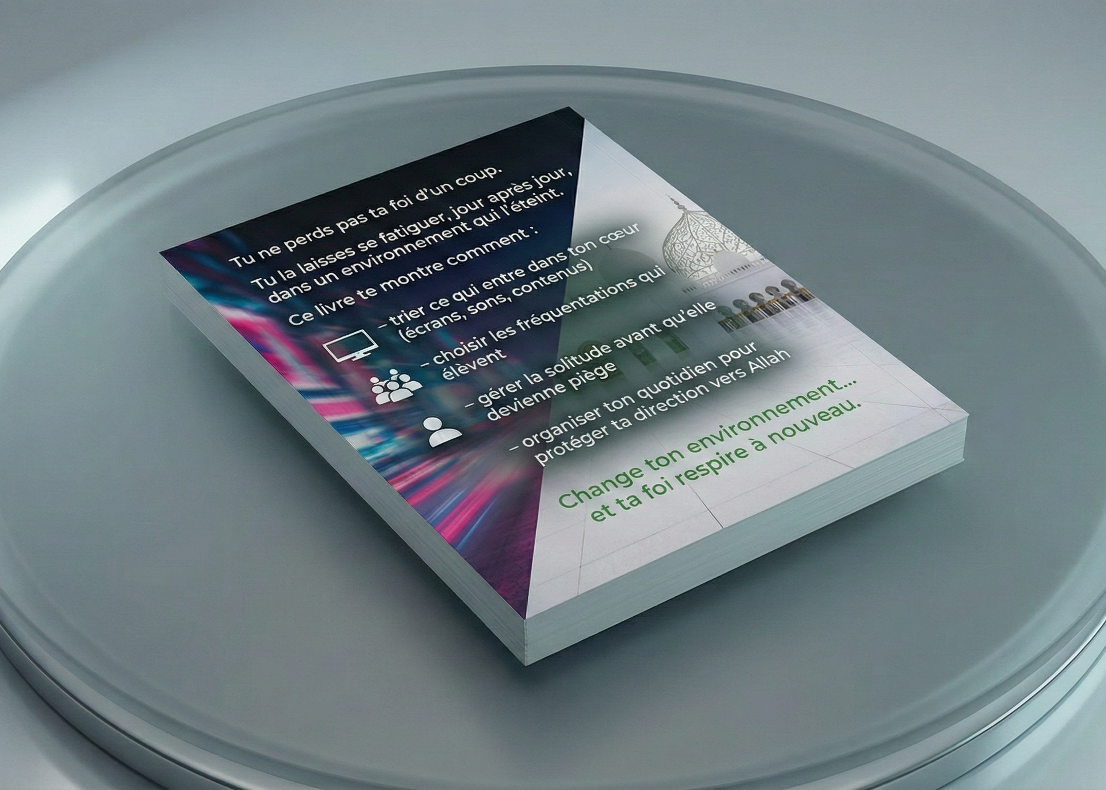 Protéger Sa Foi – Choisir son environnement – Foi et dounya